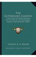 The Governor's Garden the Governor's Garden
