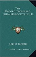 The Ragged Trousered Philanthropists (1914)