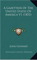 A Gazetteer of the United States of America V1 (1853)