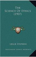 The Science of Ethics (1907)