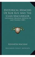 Historical Memoirs of Rob Roy and the Clan MacGregor