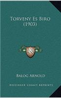 Torveny Es Biro (1903)