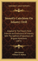 Sinnott's Catechism on Infantry Drill
