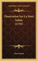 Dissertation Sur La Mort Subite (1710)