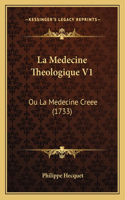 La Medecine Theologique V1