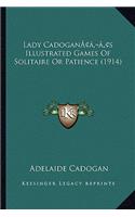 Lady Cadoganacentsa -A Centss Illustrated Games of Solitaire or Patience (1914)
