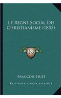 Regne Social Du Christianisme (1853)