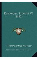 Dramatic Stories V2 (1832)