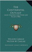 The Continental Outcast