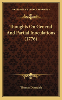 Thoughts On General And Partial Inoculations (1776)