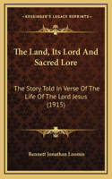 The Land, Its Lord And Sacred Lore