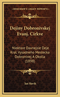 Dejiny Dobronivskej Evanj. Cirkve