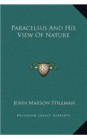 Paracelsus And His View Of Nature