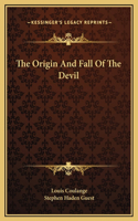 The Origin And Fall Of The Devil
