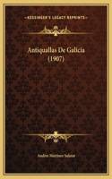 Antiquallas De Galicia (1907)