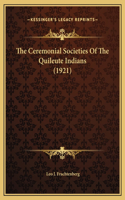 The Ceremonial Societies Of The Quileute Indians (1921)