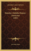 Monedas y Medallas Hispano-Americanas (1891)
