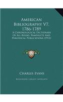 American Bibliography V7, 1786-1789