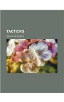 Tacticks