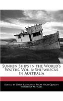 Sunken Ships in the World's Waters, Vol. 6: Shipwrecks in Australia