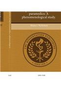Exploring the Lived Experience of Long-Term Paramedics: A Phenomenological Study