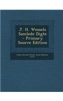 J. H. Wessels Samlede Digte