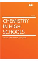 Chemistry in High Schools