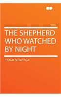 The Shepherd Who Watched by Night: (English)