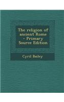 The Religion of Ancient Rome - Primary Source Edition: (English)