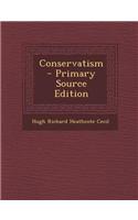 Conservatism - Primary Source Edition: (English)