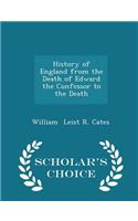 History of England from the Death of Edward the Confessor to the Death - Scholar's Choice Edition
