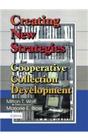 Creating New Strategies for Cooperative Collection Development