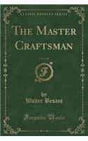 The Master Craftsman, Vol. 1 of 2 (Classic Reprint): (English)
