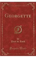 Georgette (Classic Reprint)