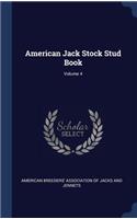 American Jack Stock Stud Book; Volume 4