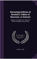 Stereotype Edition of Rowlett's Tables of Discount, or Interest