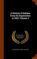 A History of Indiana from Its Exploration to 1922, Volume 2