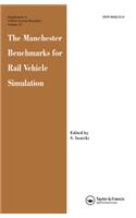 The Manchester Benchmarks for Rail Vehicle Simulation