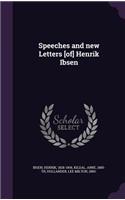 Speeches and new Letters [of] Henrik Ibsen