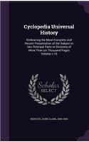 Cyclopedia Universal History: Embracing the Most Complete and Recent Presentation of the Subject in two Principal Parts or Divisions of More Than six Thousand Pages Volume v.16