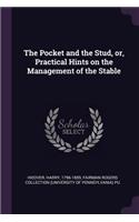 The Pocket and the Stud, or, Practical Hints on the Management of the Stable