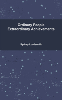 Ordinary People Extraordinary Achievements