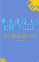 We Need to Talk About Suicide