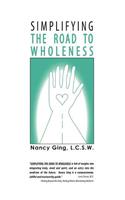 Simplifying the Road to Wholeness