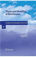 Physics and Modelling of Wind Erosion