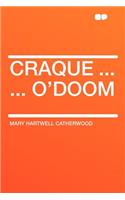 Craque ... ... O'Doom