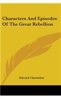 Characters And Episodes Of The Great Rebellion: (English)