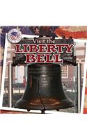 Visit the Liberty Bell