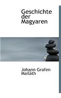 Geschichte Der Magyaren: (English)