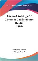Life And Writings Of Governor Charles Henry Hardin (1896)